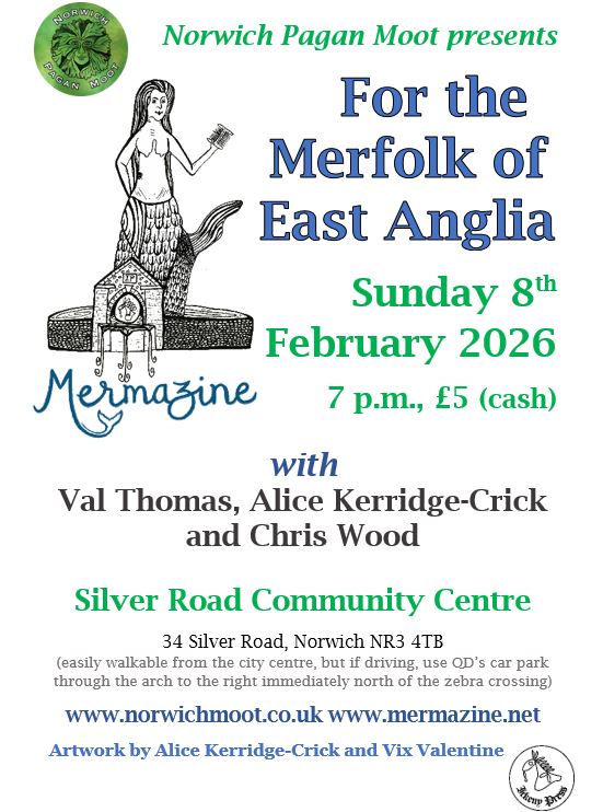 Image promoting the Norwich Moot talk on Sunday 8th February 2026 at 7 p.m.: For the Merfolk of East Anglia, with Val Thomas, Alice Kerridge-Crick and Chris Wood of Mermazine, with an image based on the mermaid of Upper Sheringham in Abbot Upcher's Conduit (outside the church) and the Norwich Moot logo of a foliate head on green by Vix Valentine.